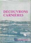 Découvrons Carnières, livre